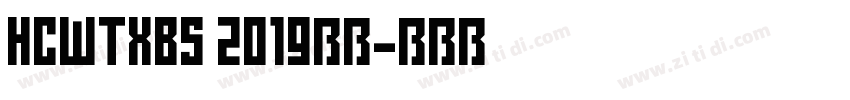 HCWTXBS 2019字体字体转换